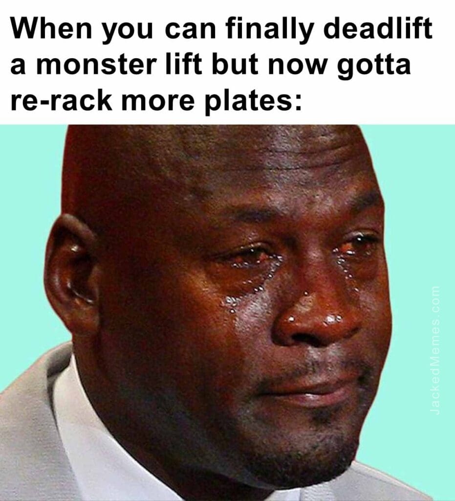 When you can finally deadlift a monster lift but now gotta rerack more plates