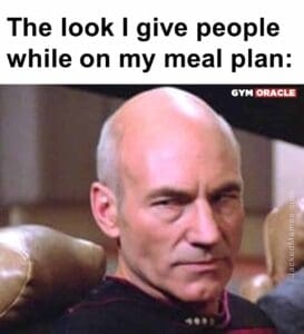 The look i give people while on my meal plan