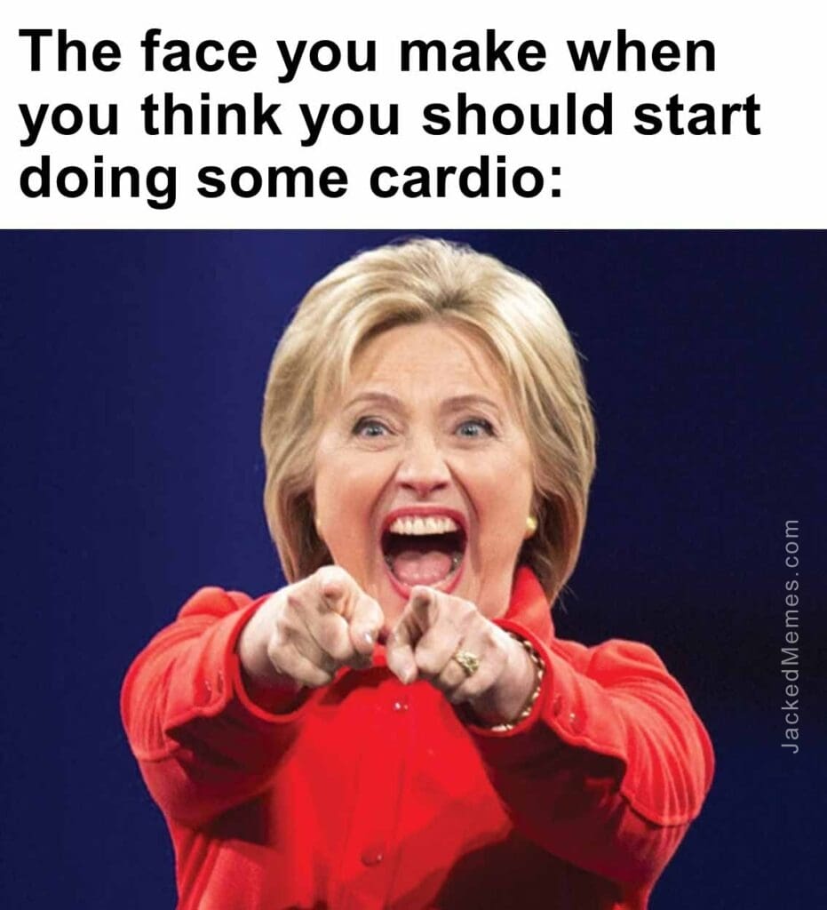 The face you make when you think you should start doing some cardio