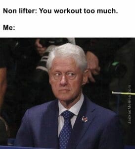 Non lifter you workout too much.  me