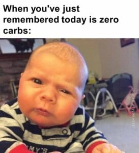 When you've just remembered today is zero carbs