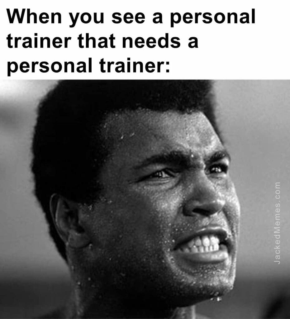 When you see a personal trainer that needs a personal trainer