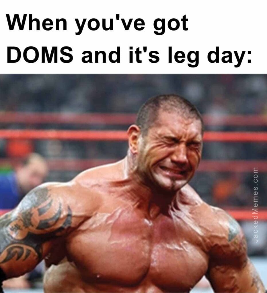 When you've got doms and it's leg day