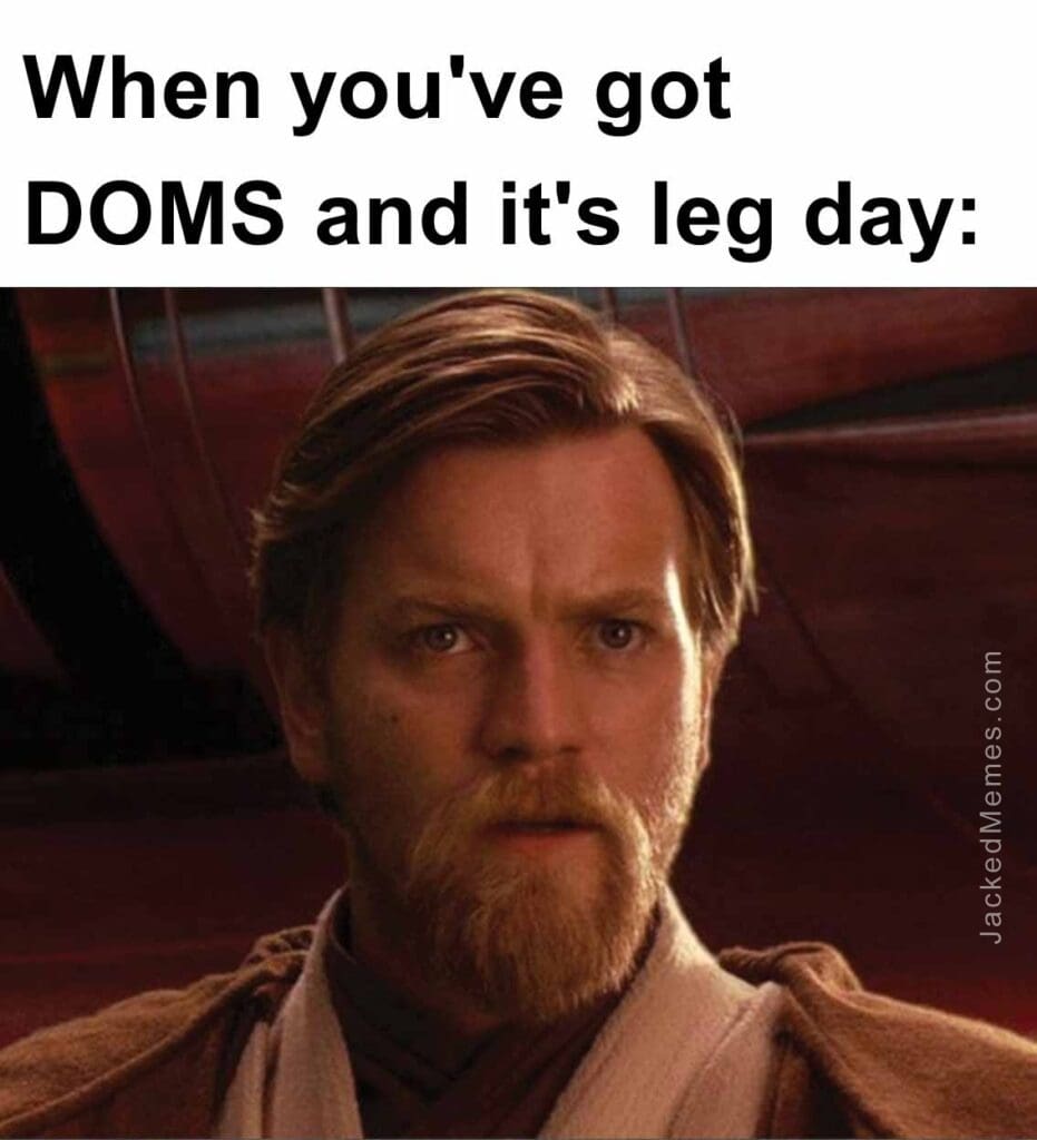 When you've got doms and it's leg day