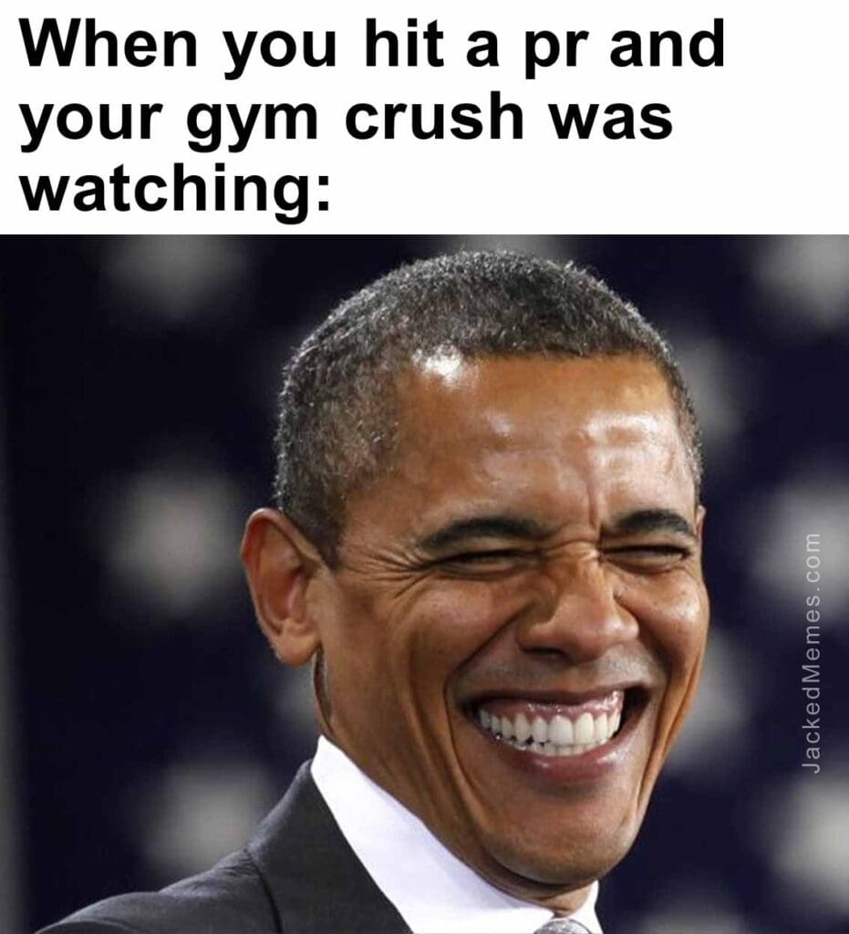 When you hit a pr and your gym crush was watching