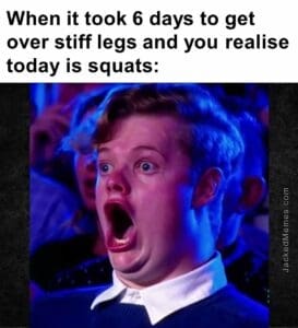 When it took 6 days to get over stiff legs and you realise today is squats