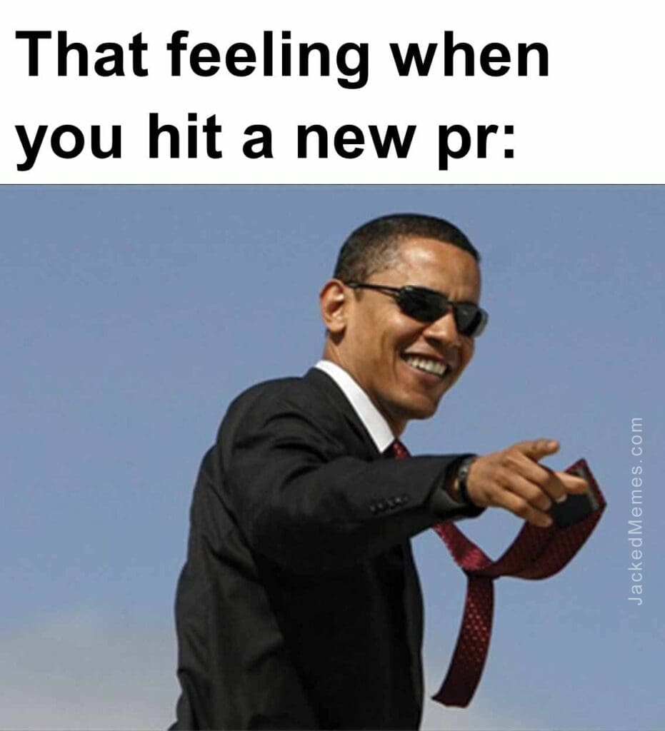 That feeling when you hit a new pr