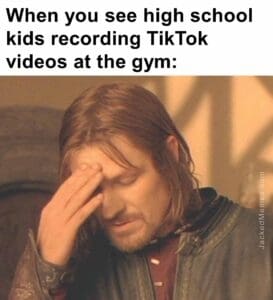 When you see high school kids recording tiktok videos at the gym