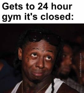 Gets to 24 hour gym it's closed