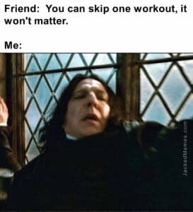 Friend  you can skip one workout