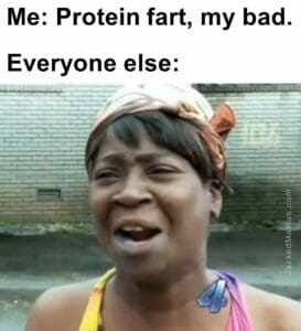 Me protein fart