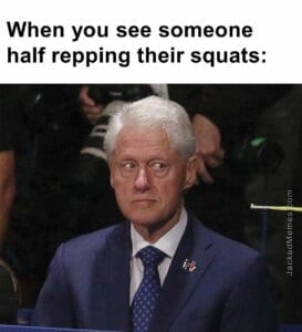 When you see someone half repping their squats