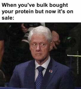 When you've bulk bought your protein but now it's on sale