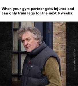 When your gym partner gets injured and can only train legs for the next 6 weeks