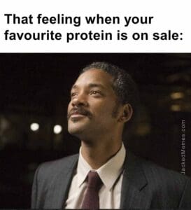 That feeling when your favourite protein is on sale