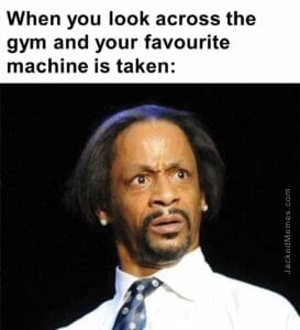 When you look across the gym and your favourite machine is taken