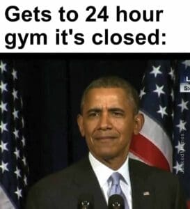 Gets to 24 hour gym it's closed