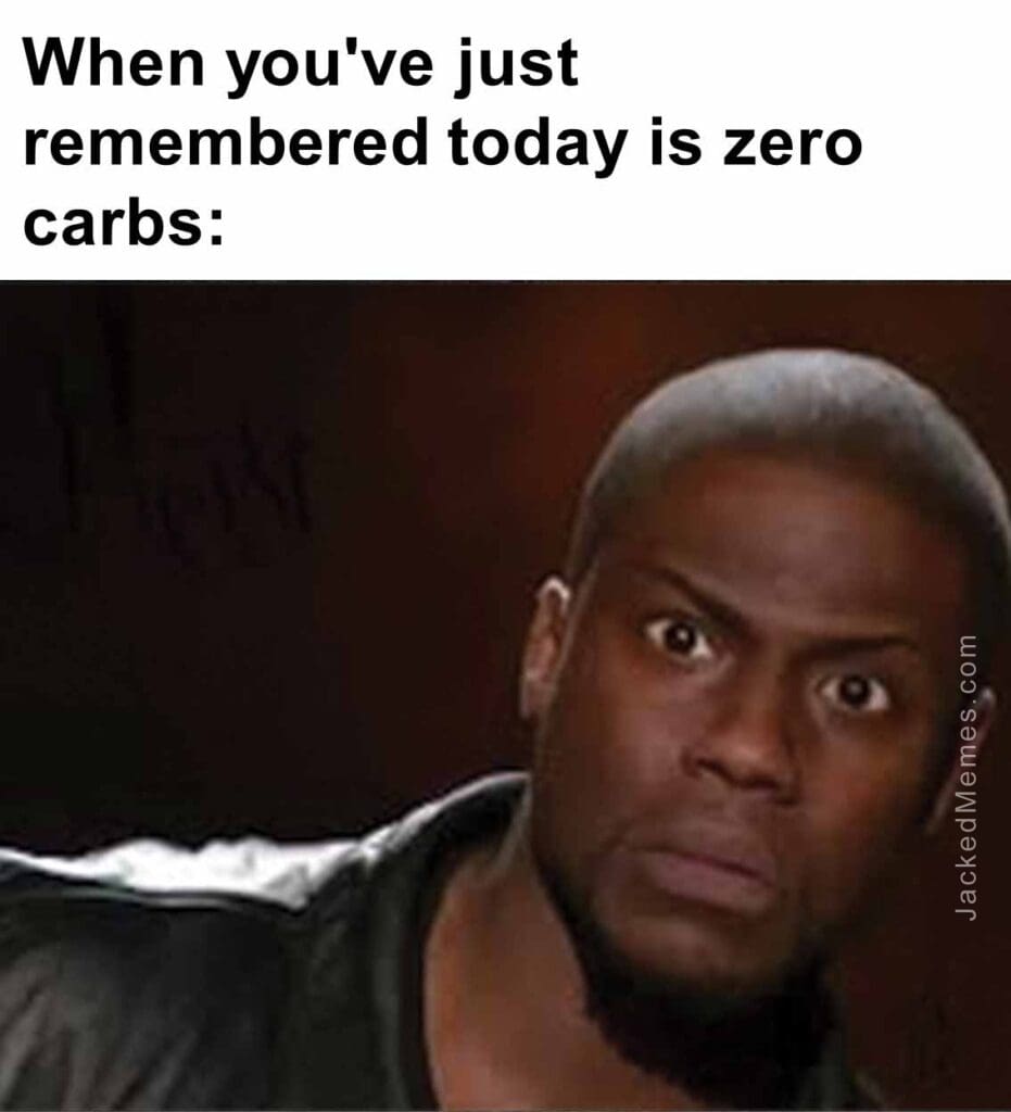 When you've just remembered today is zero carbs