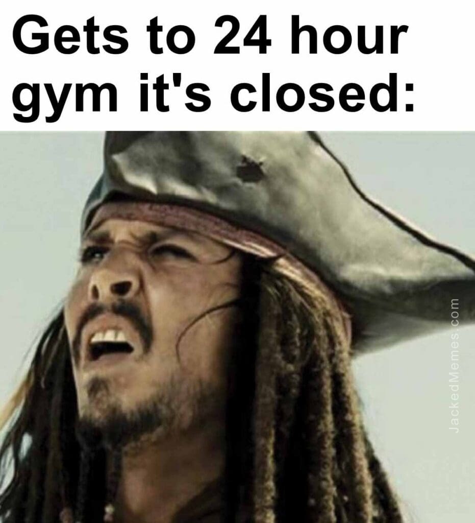 Gets to 24 hour gym it's closed