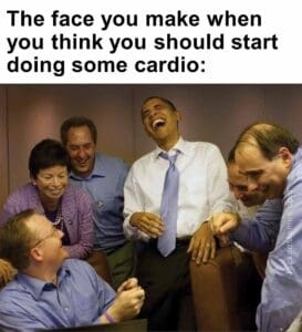 The face you make when you think you should start doing some cardio