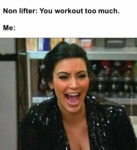 Non lifter you workout too much.  me