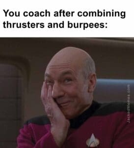 You coach after combining thrusters and burpees