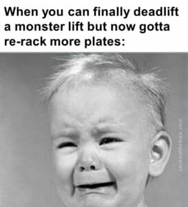 When you can finally deadlift a monster lift but now gotta rerack more plates