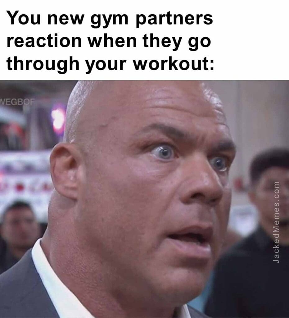 You new gym partners reaction when they go through your workout