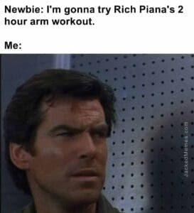 Newbie i'm gonna try rich piana's 2 hour arm workout.  me