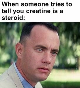 When someone tries to tell you creatine is a steroid