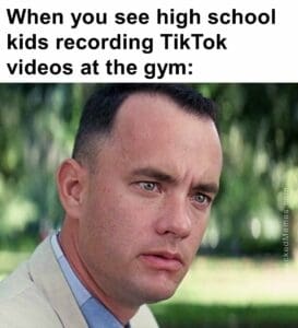 When you see high school kids recording tiktok videos at the gym