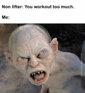 Non lifter you workout too much.  me