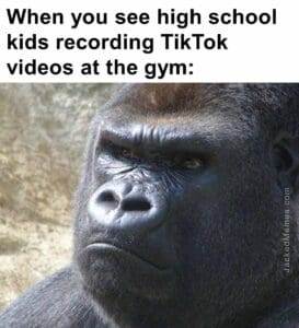 When you see high school kids recording tiktok videos at the gym