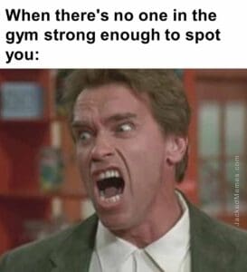 When there's no one in the gym strong enough to spot you