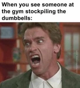 When you see someone at the gym stockpiling the dumbbells