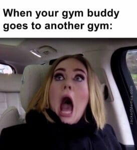 When your gym buddy goes to another gym