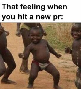 That feeling when you hit a new pr