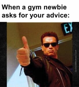 When a gym newbie asks for your advice