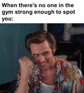 When there's no one in the gym strong enough to spot you