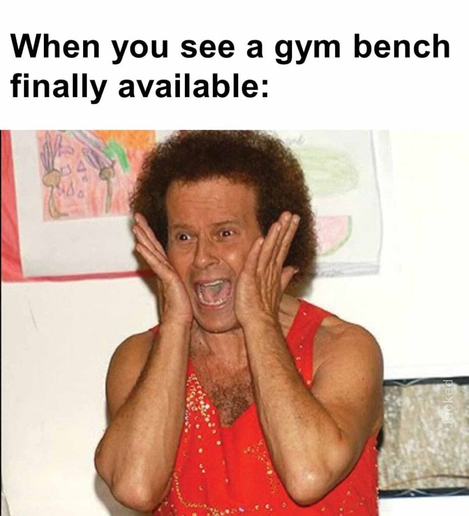 When you see a gym bench finally available