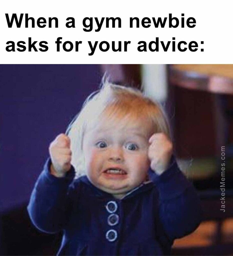 When a gym newbie asks for your advice