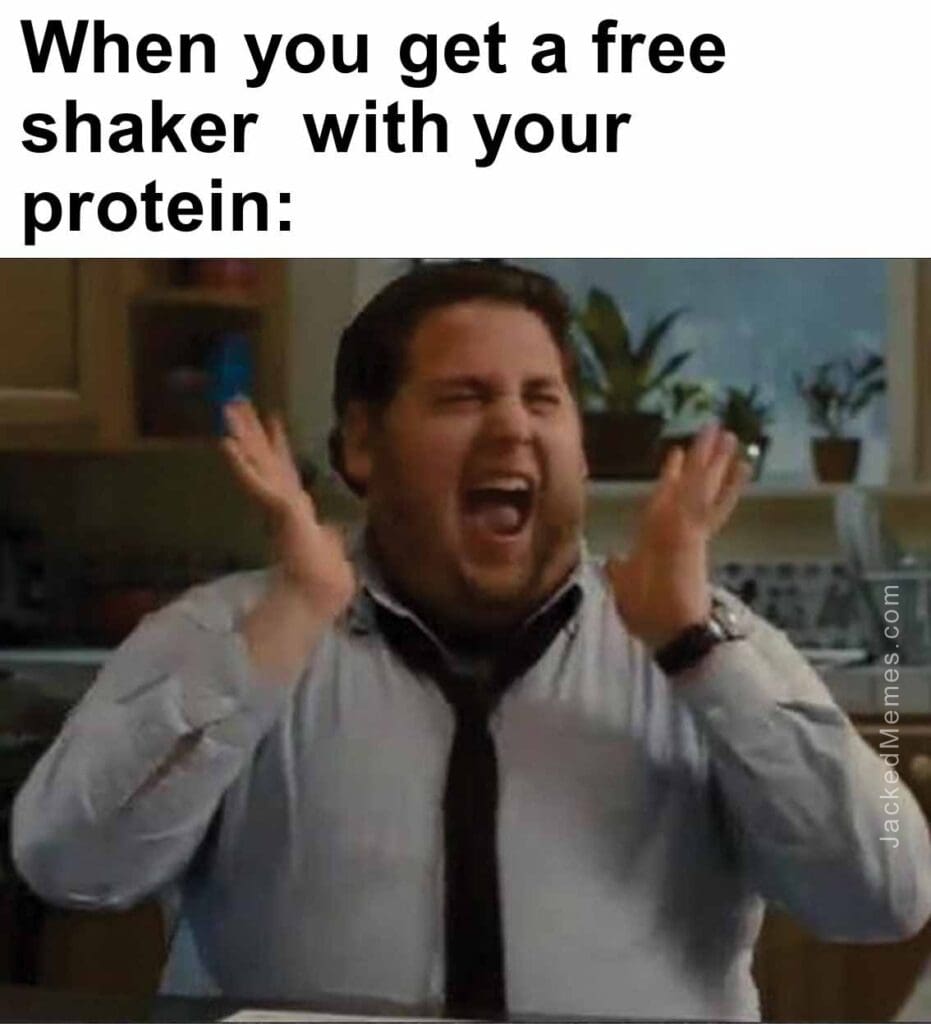 When you get a free shaker  with your protein