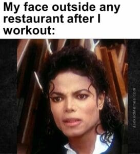 My face outside any restaurant after i workout