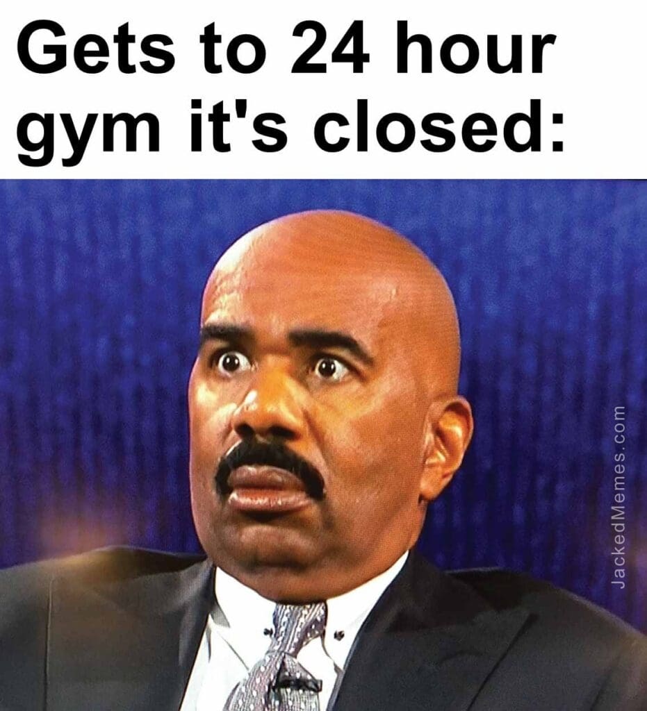 Gets to 24 hour gym it's closed