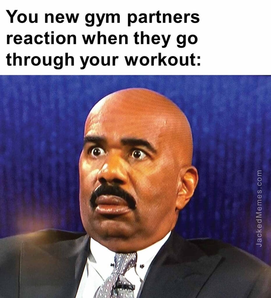 You new gym partners reaction when they go through your workout