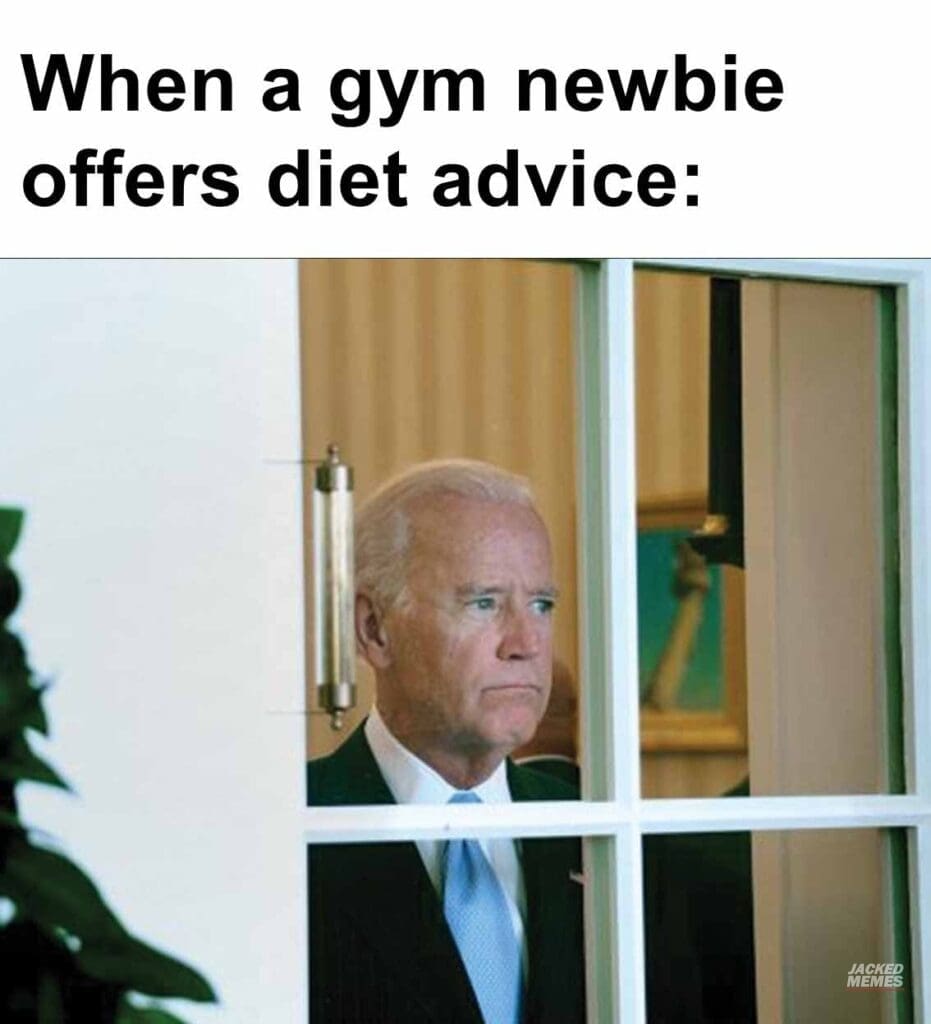 When a gym newbie offers diet advice