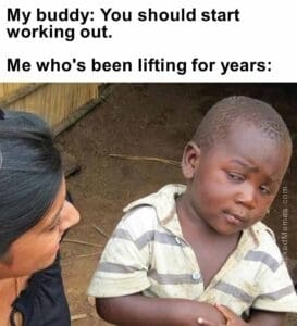 My buddy you should start working out.  me who's been lifting for years