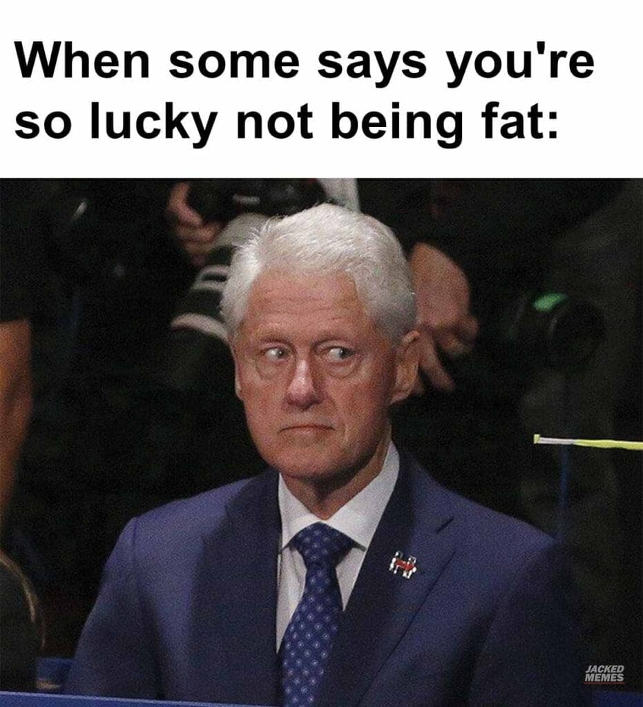 When some says you're so lucky not being fat