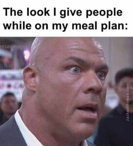 The look i give people while on my meal plan