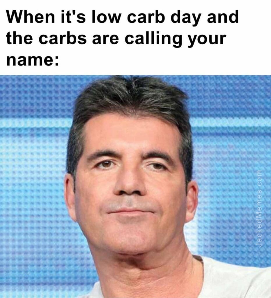 When it's low carb day and the carbs are calling your name